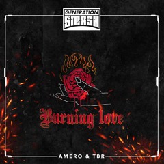 Amero & TBR - Burning Love