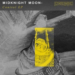 PREMIERE: MidKnighT MooN 'Sulk' [Incurzion Audio]
