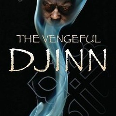 (PDF) Download The Vengeful Djinn: Unveiling the Hidden Agenda of Genies BY : Rosemary Ellen Guiley