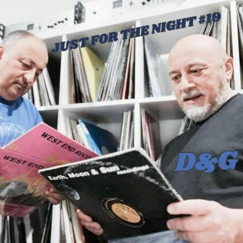 Just For The Night #19 - G&D (Gino Grasso & Dino Angioletti)