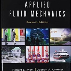 Books⚡️Download❤️ Applied Fluid Mechanics Complete Edition