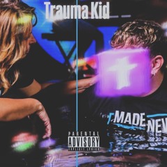 TRAUMA KID