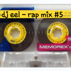 dj eel - Rap Mix #5