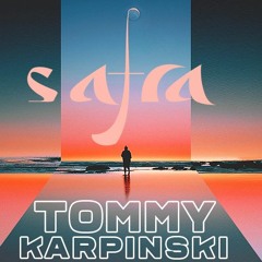 Safra | Tommy Karpinski
