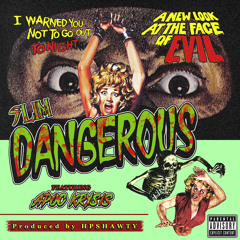 DANGEROUS (feat. Apoc Krysis)