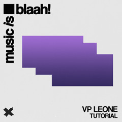 VP Leone - Tutorial