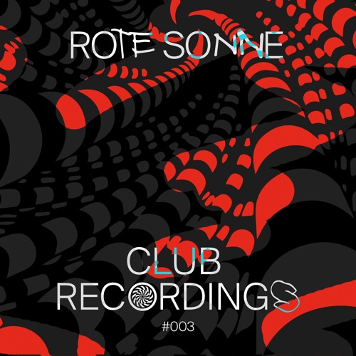Rote Sonne Club Recordings 003 // Kr!z B2b Setaoc Mass - 19th August 2022