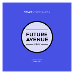 Mailoh - Smooth Sailing [Future Avenue]
