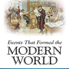 Read✔ ebook✔ ⚡PDF⚡ Events That Formed the Modern World [5 volumes]: From the European Renaissan