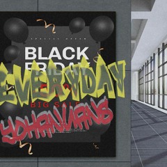 Black Everyday (Black Friday Song)