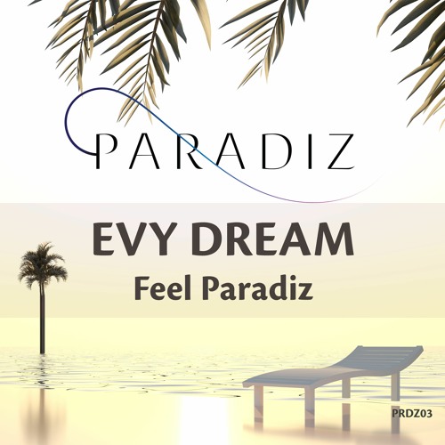 Evy Dream - Feel Paradiz (Radio Edit)
