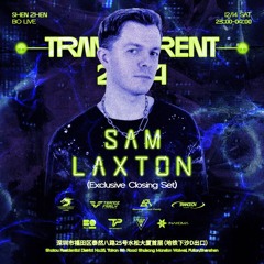 Sam Laxton - Live @ Transparent, Shenzhen | Hard Techno & Hard Trance Set