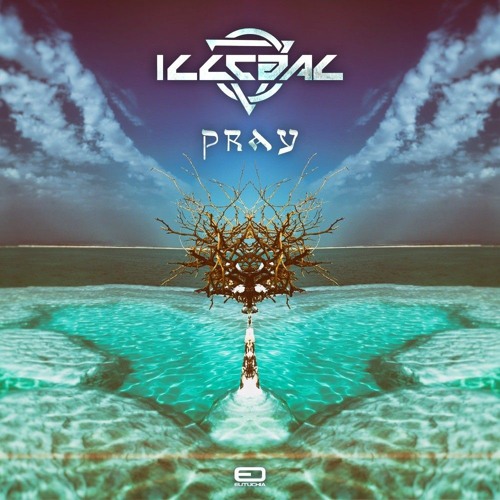 ILLEGAL - Pray (Original Mix)