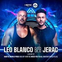 Leo Blanco B2B Jerac / Live at Kinetic World Pride 2025 'El Mozo'         @ Washington DC