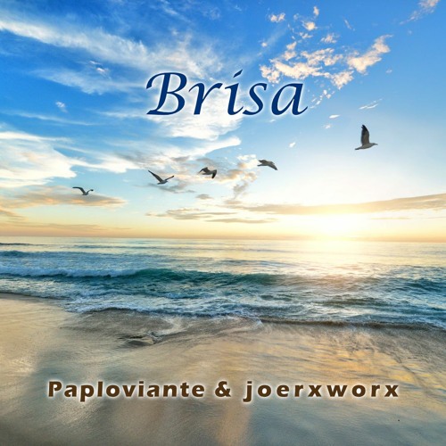 Brisa // Paploviante & joerxworx