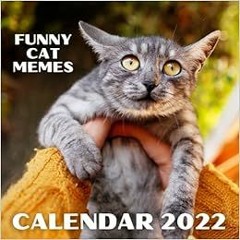 [PDF❤️Download✔️ Funny Cat Memes Calendar 2022: Mini Monthly Planner With Funny Quotes Online Book