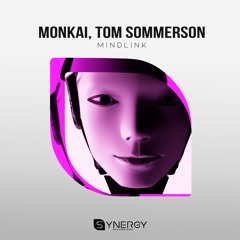 Monkai x Tom Sommerson -Mindlink (radio)