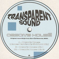 Transparent Sound - Orson's House (AGT001)