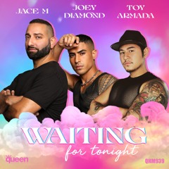 Jace M, Toy Armada, Joey Diamond - Waiting For Tonight