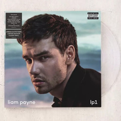 Look what you’ve done- Liam Payne FULL Unreleased