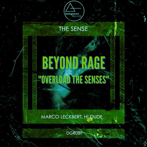 Stream The Sense (Beyond Rage ''Overload The Senses'' Edit) by DJ ...