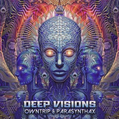 Owntrip & Parasynthax - Deep Visions EP