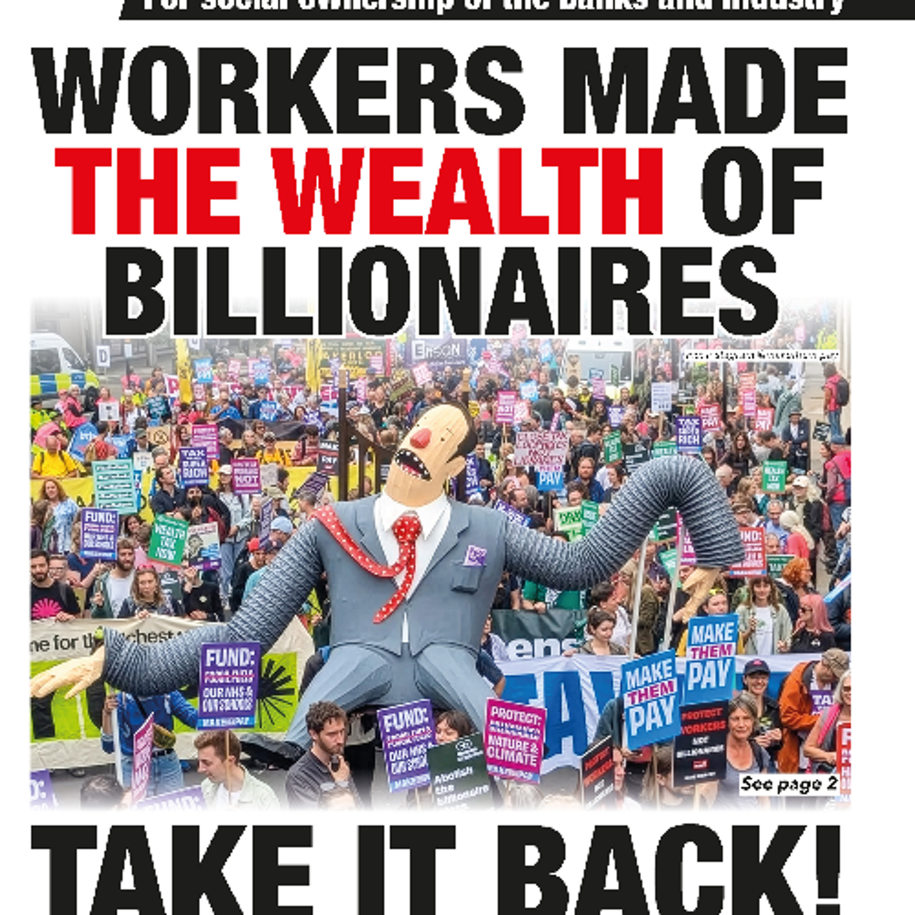 752 — Workers made the wealth of the billionaires: Take it back! | Gaza: stop the horror! | Unite to beat far right