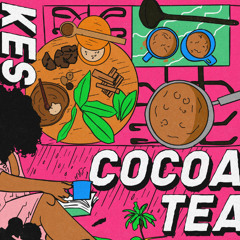 Kes - Cocoa Tea (Digital Voltage Minimal House Remix)