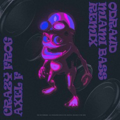Crazy Frog - Axel F (odraud Miami Bass Remix)