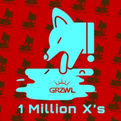 GRZWL - 1 Million X's