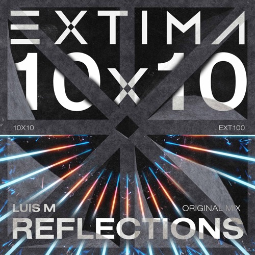 Luis M - Reflections [EXTIMA]