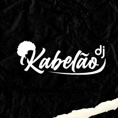 MTG - JOGA PRA RAUL X REBOLA REBOLA - DJ KABELAO  - BEAT BOLHA INOVADO