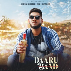 Daaru Band - YXNG SXNGH (feat. MK & Spacey)