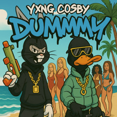 Dummmy - YXNG COSBY X jungerschleim (prod YXNG COSBY)