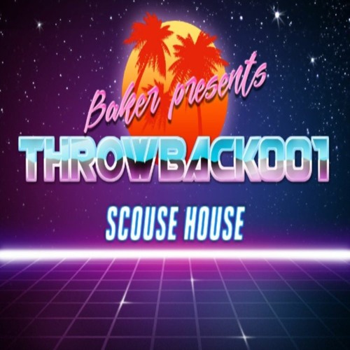 DJ Baker Presents Throwback 001 - Scouse House -