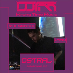 Wrong Time Music Mix Series Episode 04
