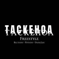 TACKEHOA FREESTYLE (PROD. ‪@Kira_White‬)