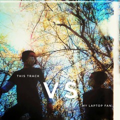 Leotrix - This Track Vs My Laptop Fan (Flormaga Edit)