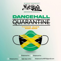 Dancehall Quarantine Throwback (2000-2005)