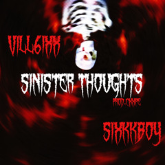 Vill6ixx x Sixkkboy - Sinister Thoughts (Prod.Cxxpe)