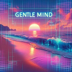 Gentle Mind
