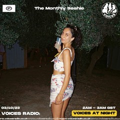 The Monthly Seshie w/ Eshie - 03/10/23 - Voices Radio