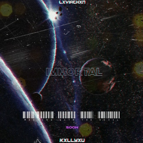 KXLLYXU X LXVIATHXN - IMMORTAL
