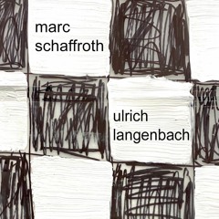 ein oder zwei gedanken / marc schaffroth / ulrich langenbach