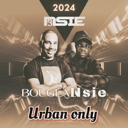 BOUGLA-NSIE MIX [Urban Only] Officiel 🔥🔥