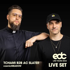 Tchami b2b Ac Slater @ EDC Las Vegas 2023 (FULL SET HD)