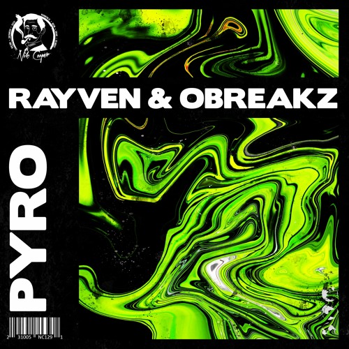 RAYVEN X OBREAKZ - Pyro (Extended Mix)