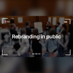 Time's Up (Rebranding In Public)