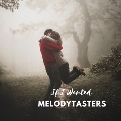 If I Wanted | Pop RnB Soul Confessional – MelodyTasters (Hard Restart)