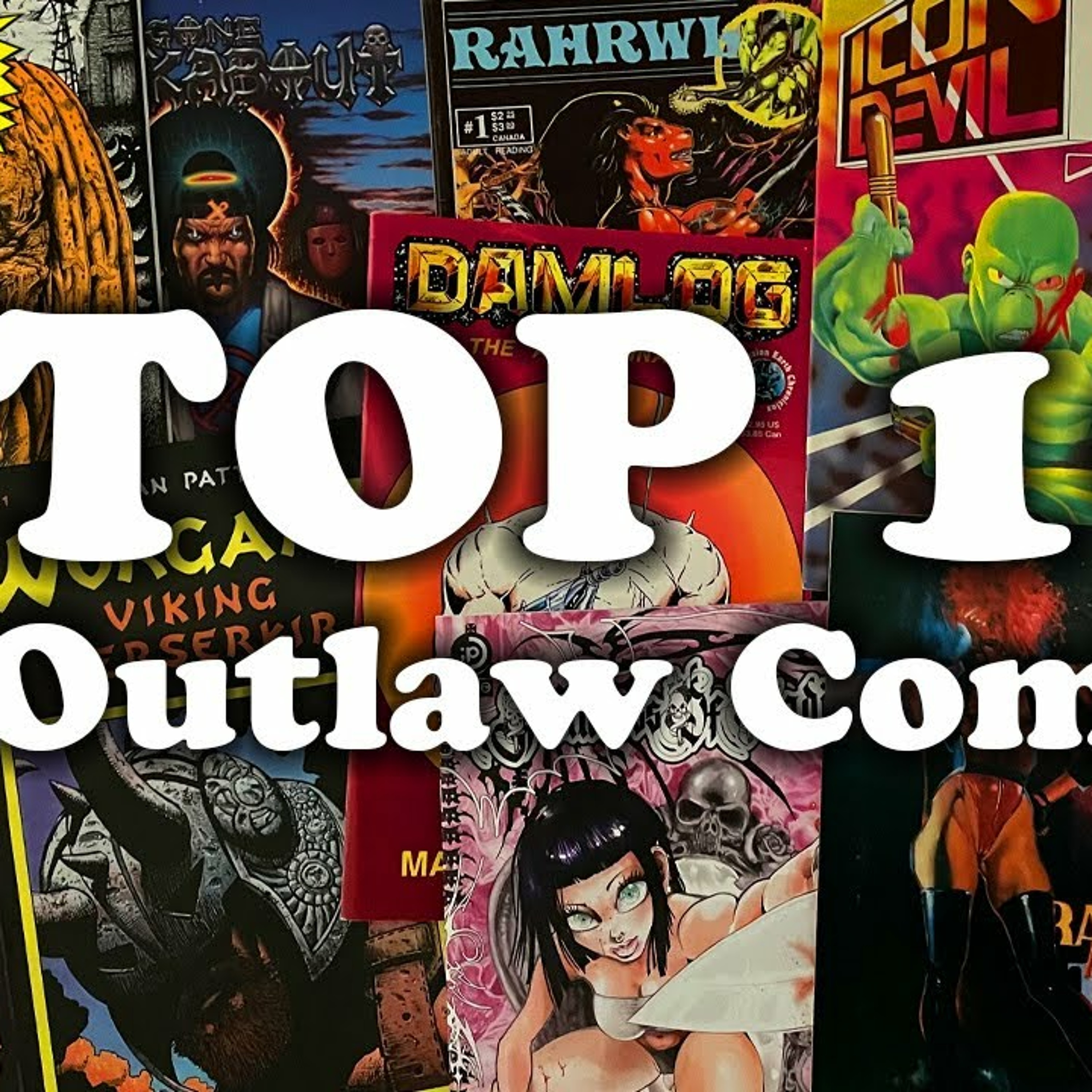 Top 10 Outlaw Comics Hidden Gems episode artwork